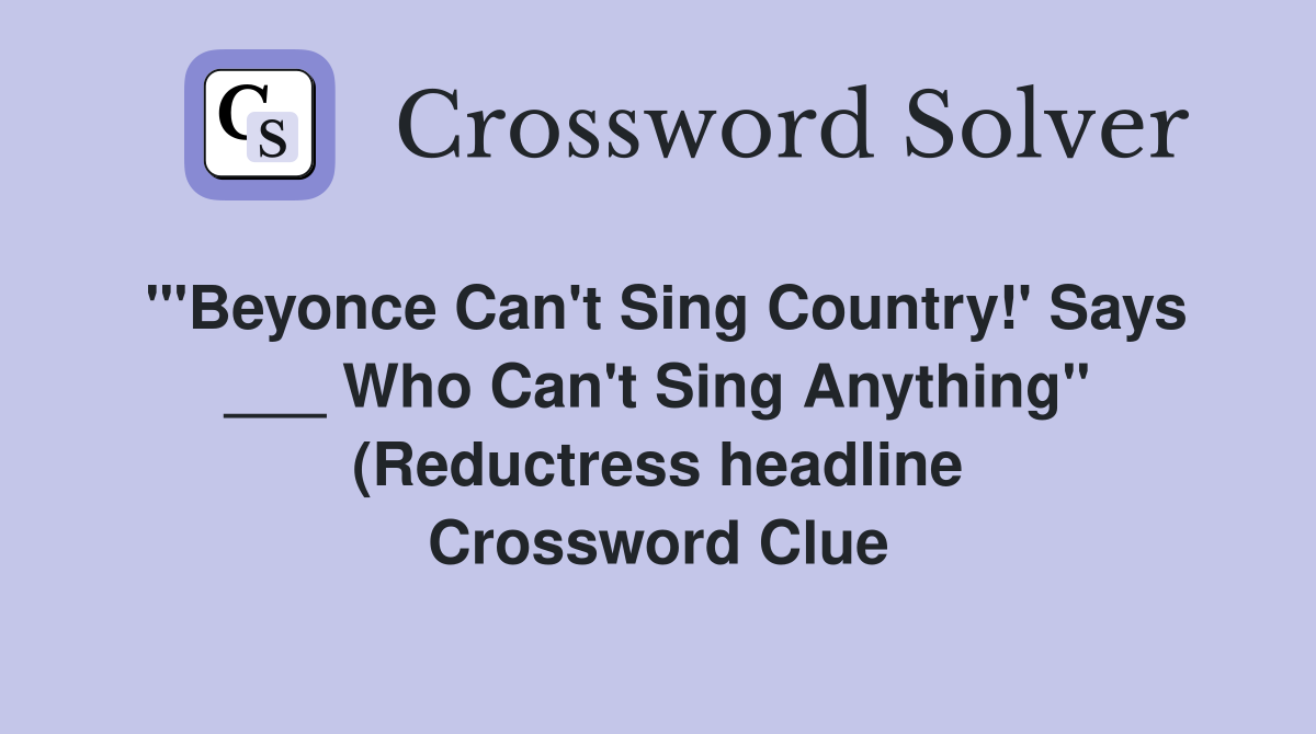 quot #39 Beyonce Can #39 t Sing Country #39 Says Who Can #39 t Sing Anything quot #39 Beyonce Can #39 t Sing Country #39 Says Who Can #39 t Sing Anything
