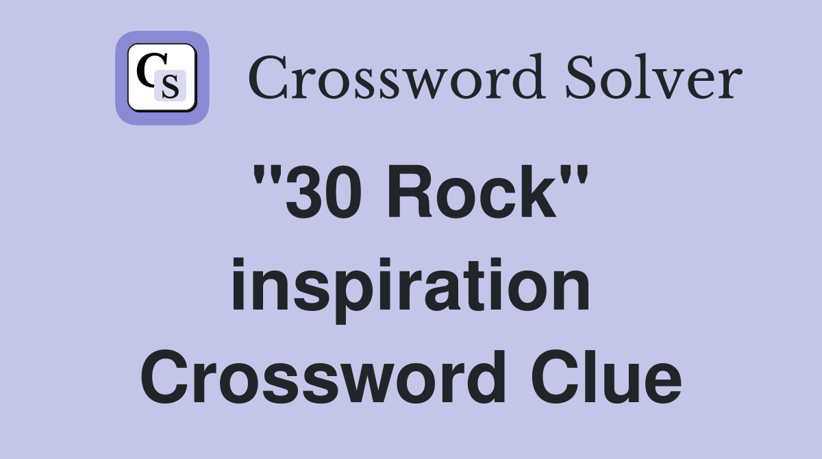 "30 Rock" inspiration Crossword Clue