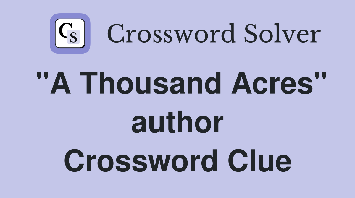 "A Thousand Acres" author Crossword Clue