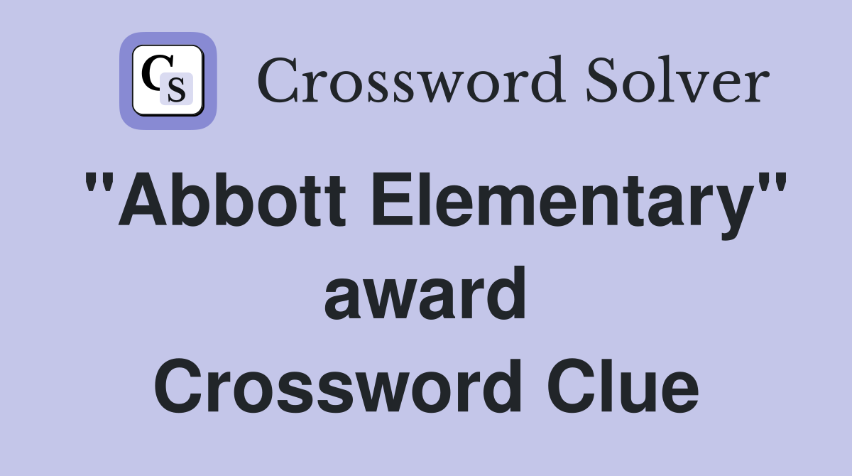 "Abbott Elementary" award Crossword Clue