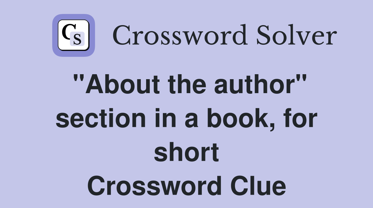 "About the author" section in a book, for short Crossword Clue