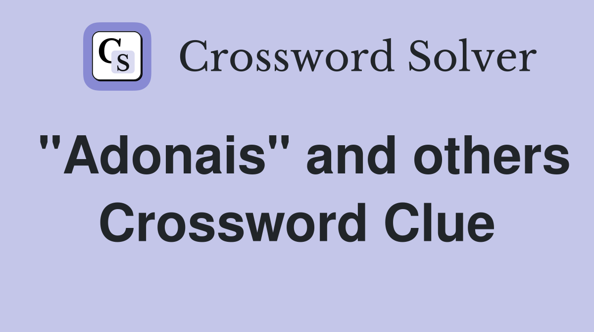 "Adonais" and others Crossword Clue