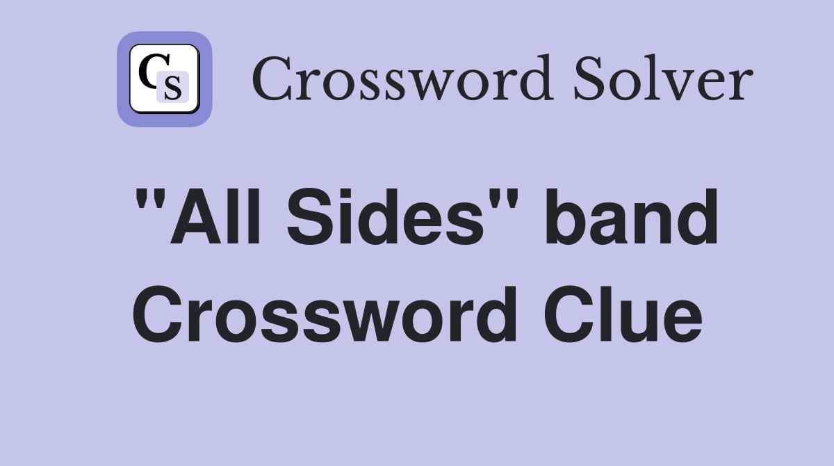 "All Sides" band Crossword Clue