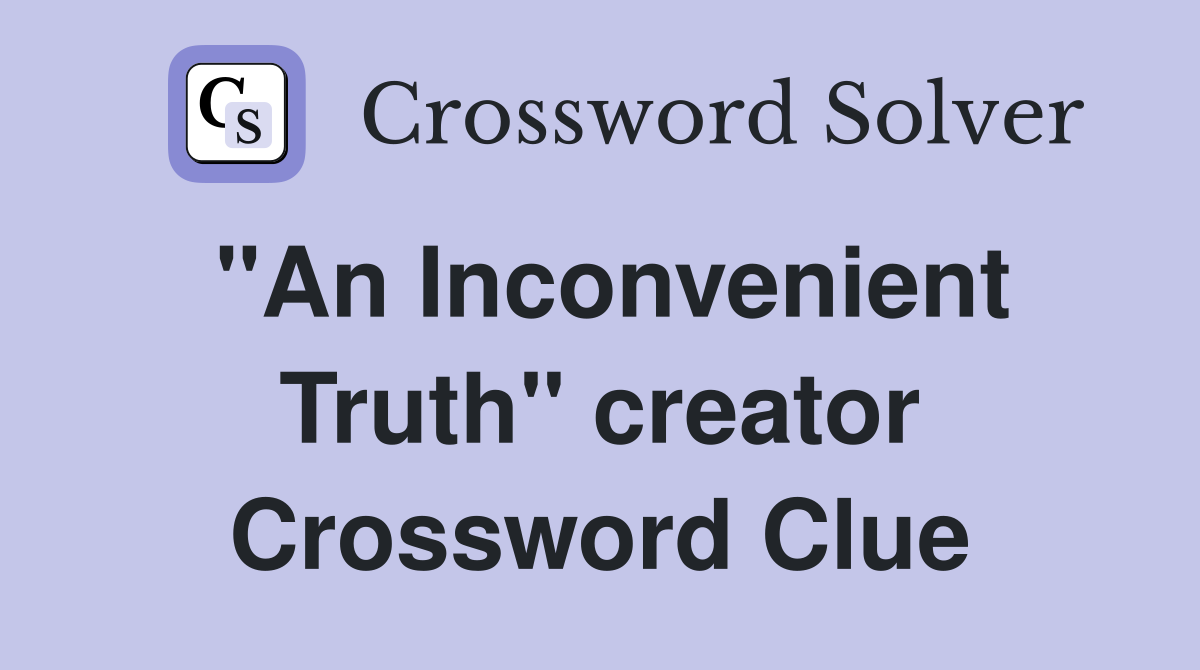 "An Inconvenient Truth" creator Crossword Clue