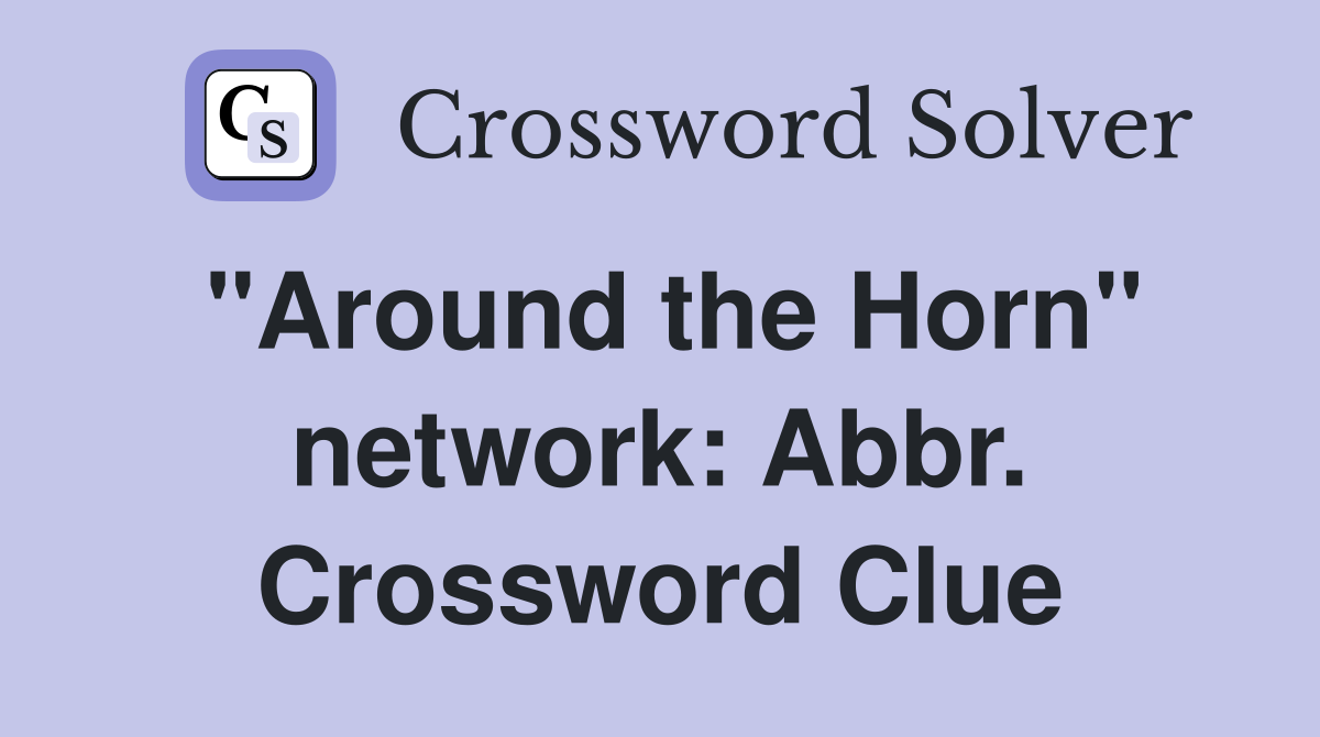"Around the Horn" network: Abbr. Crossword Clue