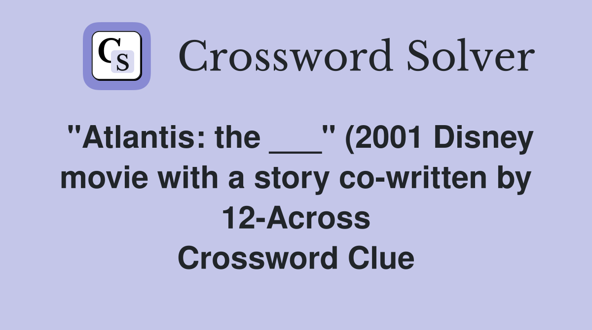 quot Atlantis: the quot (2001 Disney movie with a story co written by 12 quot Atlantis: the quot (2001 Disney movie with a story co written by 12