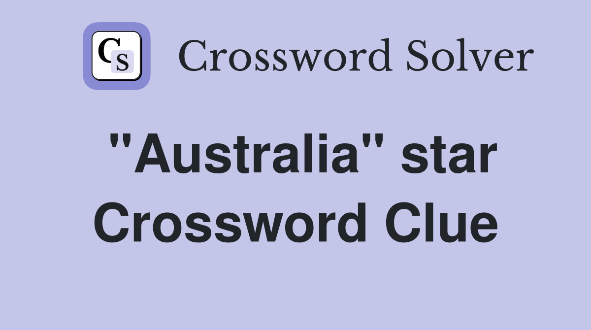 "Australia" star Crossword Clue
