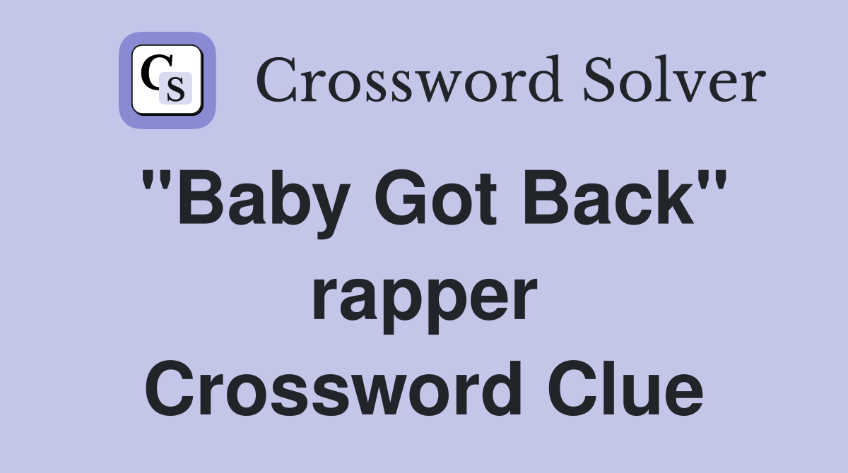 "Baby Got Back" rapper Crossword Clue