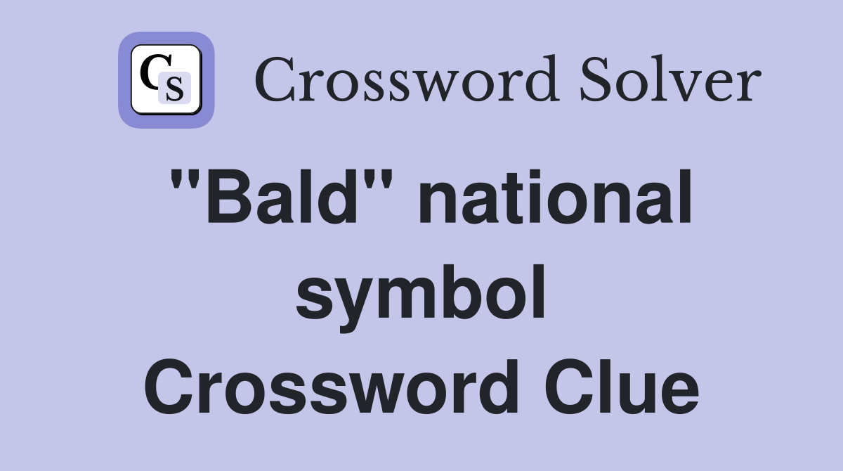 "Bald" national symbol Crossword Clue