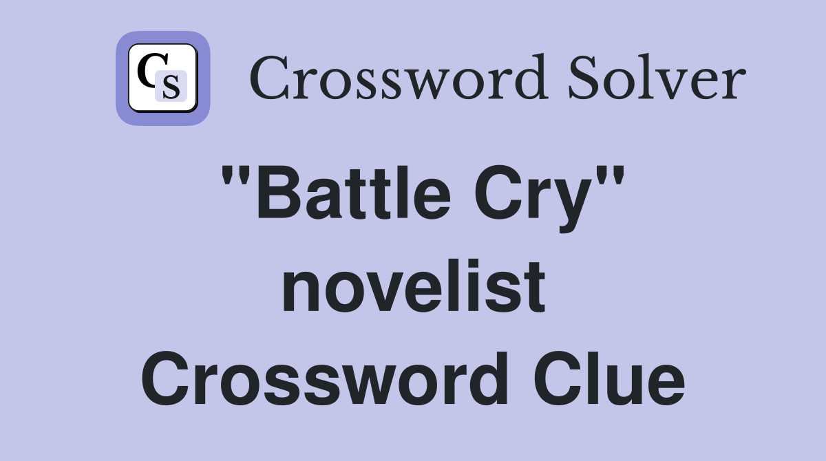 "Battle Cry" novelist Crossword Clue