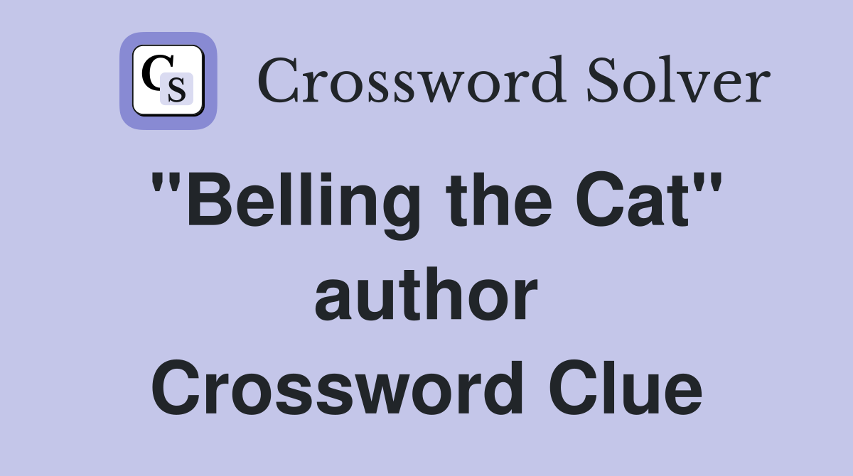 "Belling the Cat" author Crossword Clue