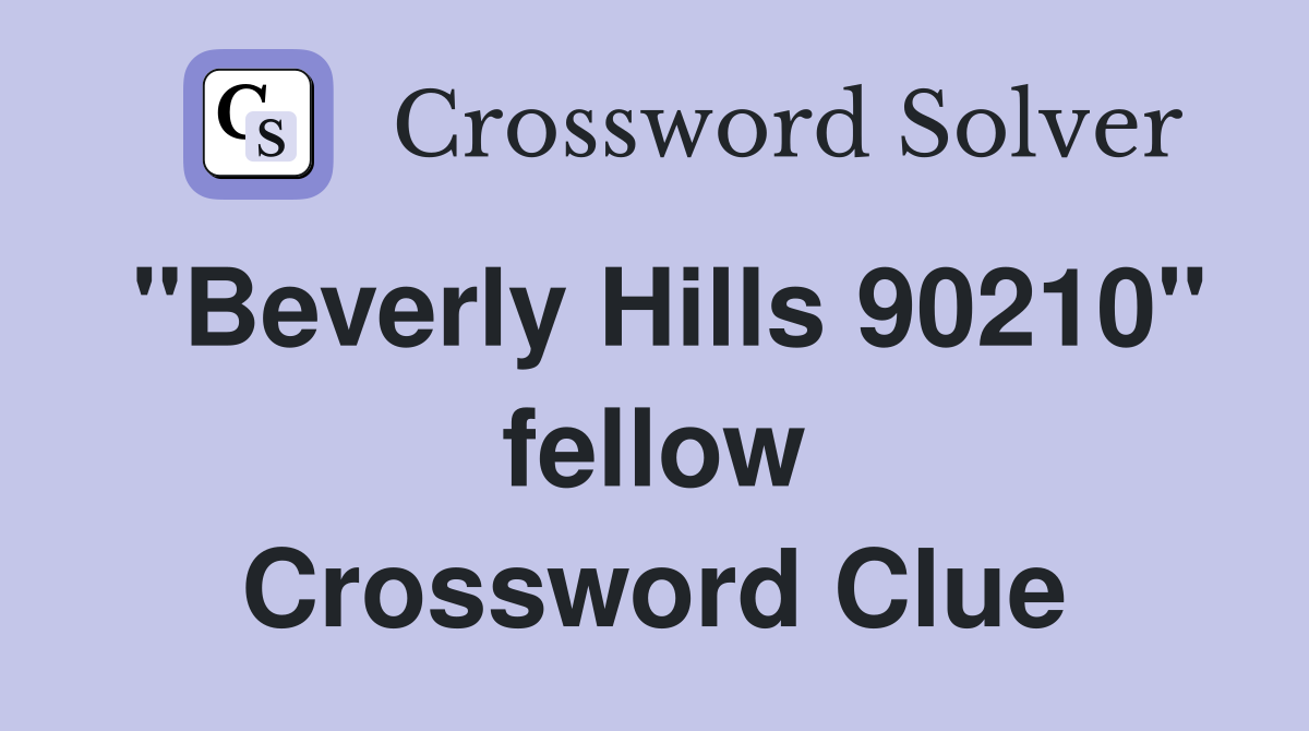 "Beverly Hills 90210" fellow Crossword Clue