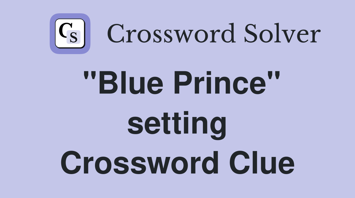 "Blue Prince" setting Crossword Clue