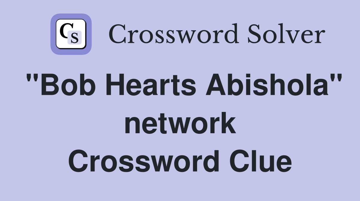 "Bob Hearts Abishola" network Crossword Clue