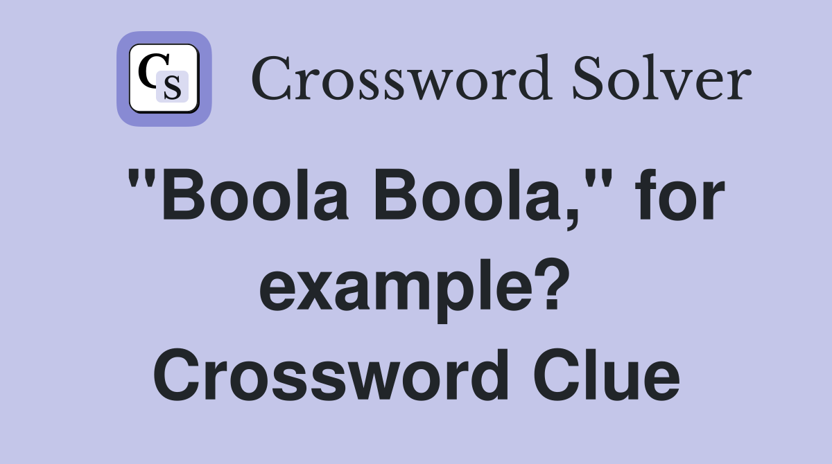 "Boola Boola," for example? Crossword Clue