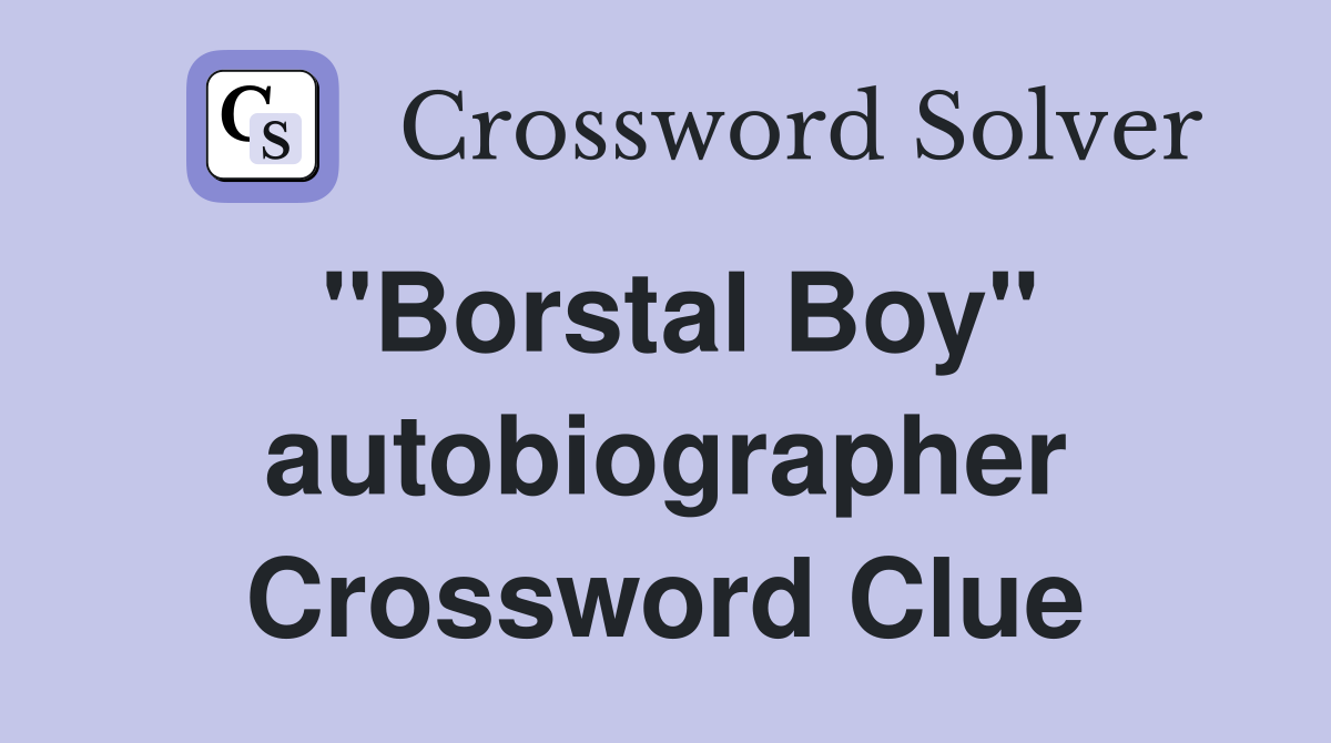 "Borstal Boy" autobiographer Crossword Clue