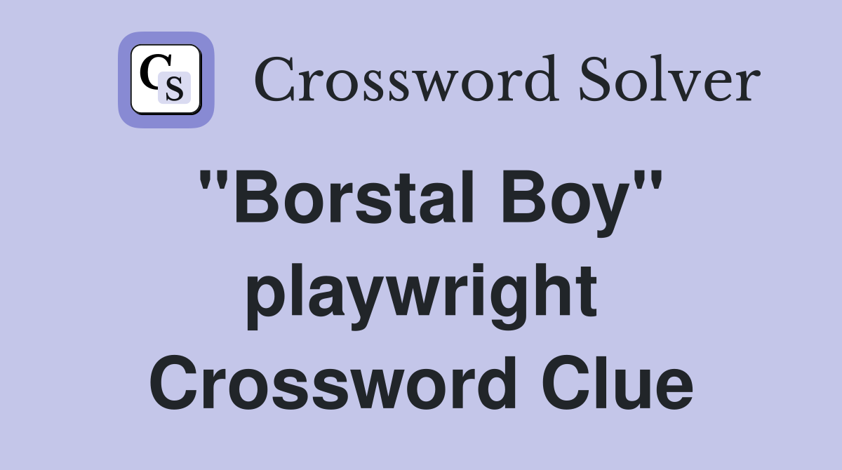 "Borstal Boy" playwright Crossword Clue