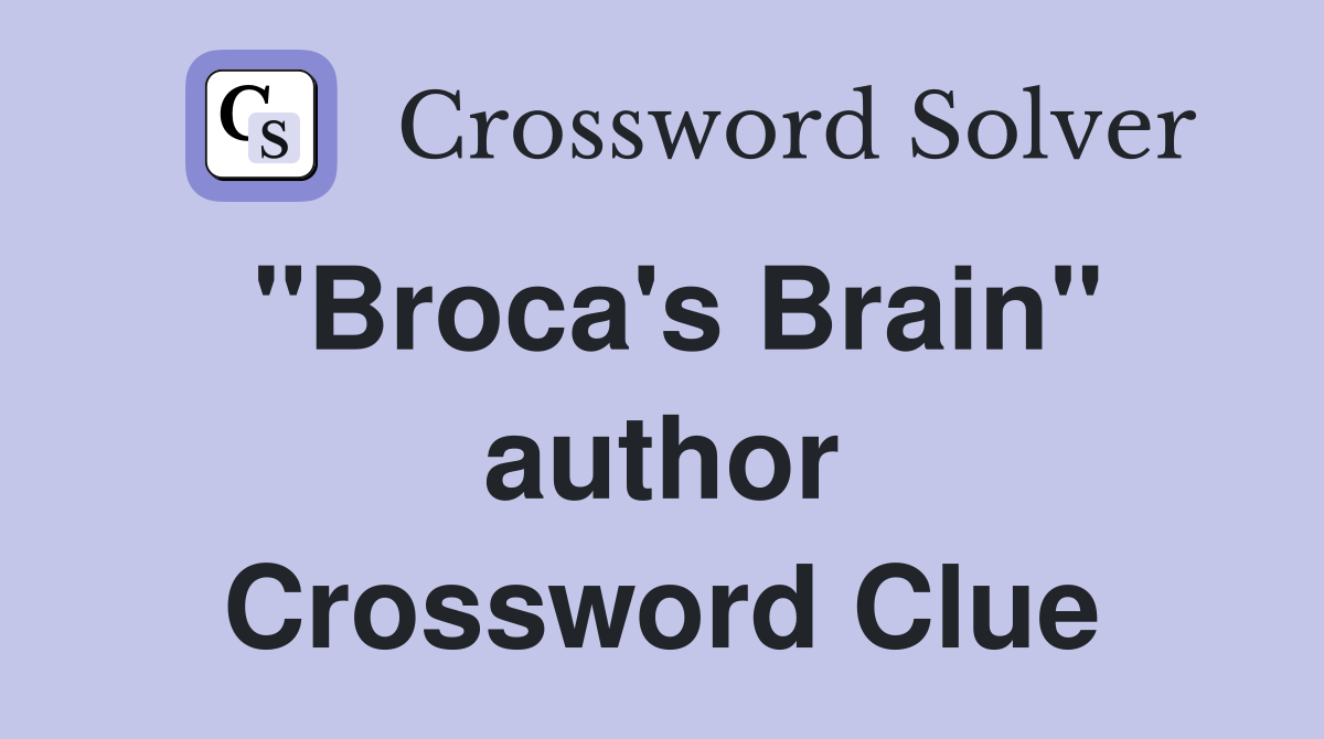 "Broca's Brain" author Crossword Clue