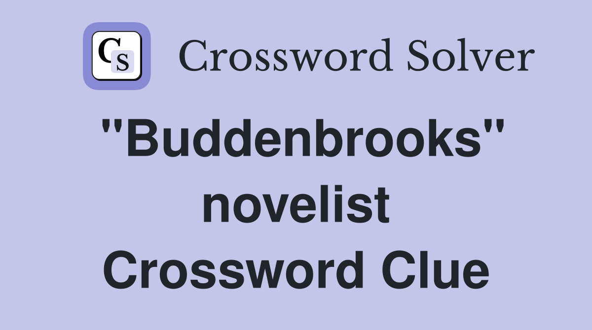 "Buddenbrooks" novelist Crossword Clue