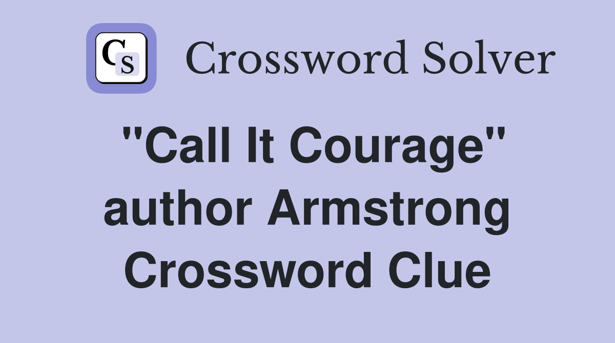 "Call It Courage" author Armstrong Crossword Clue