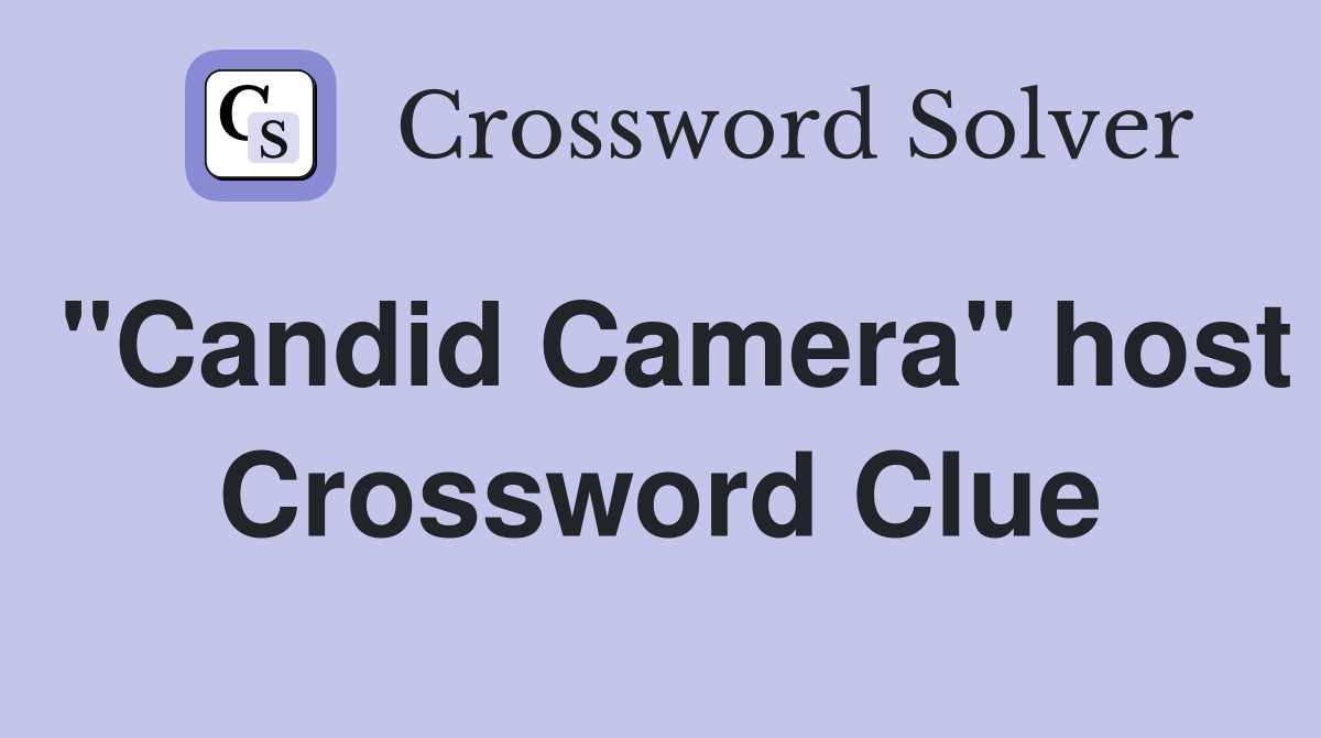 "Candid Camera" host Crossword Clue