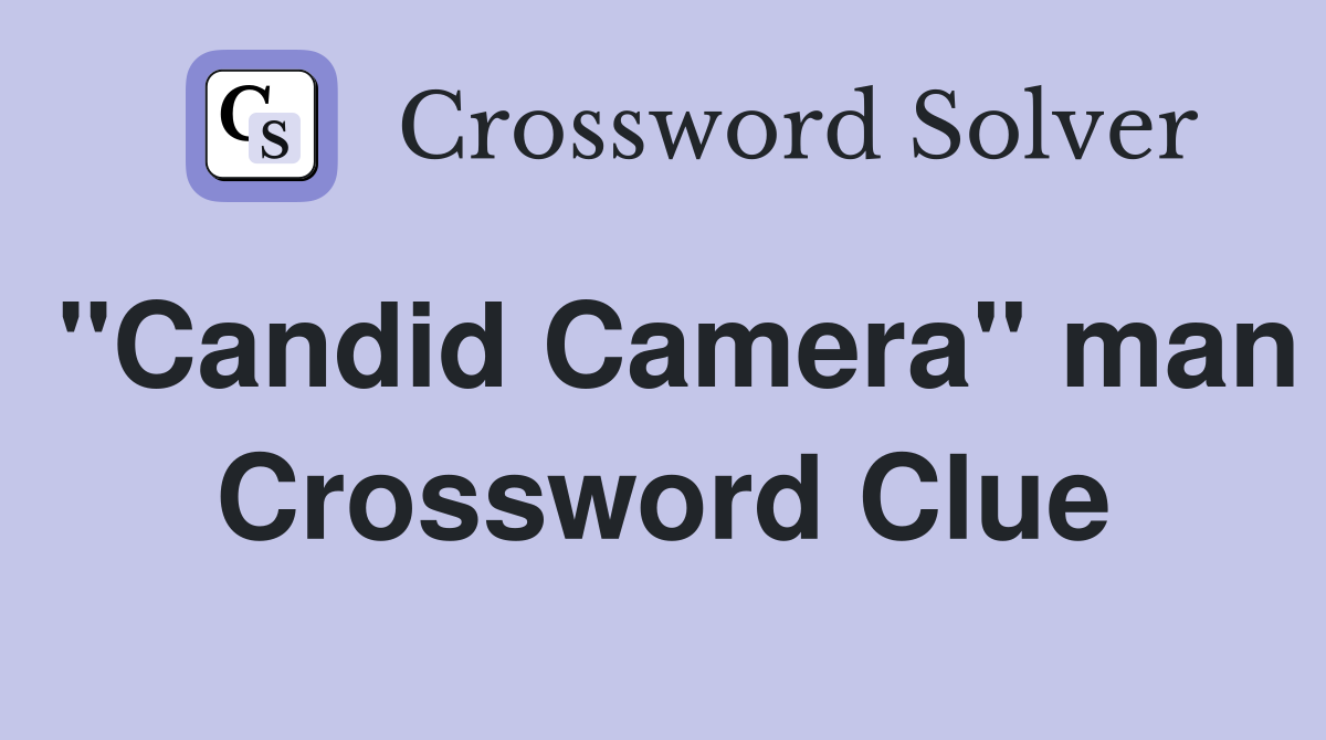 "Candid Camera" man Crossword Clue