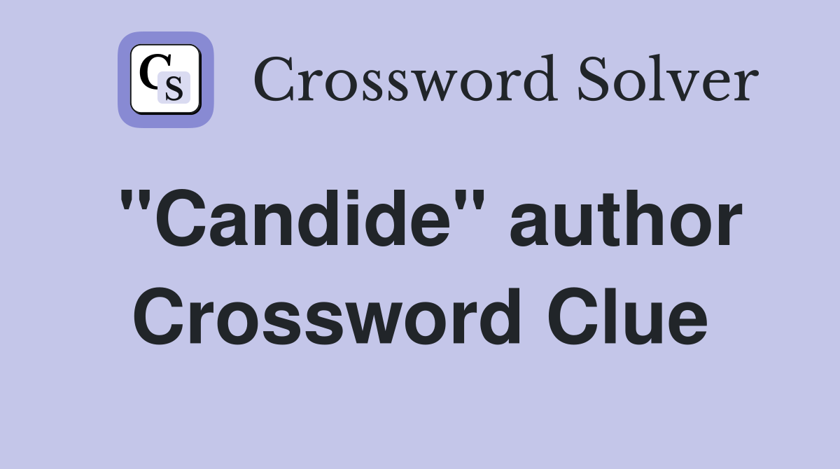 "Candide" author Crossword Clue