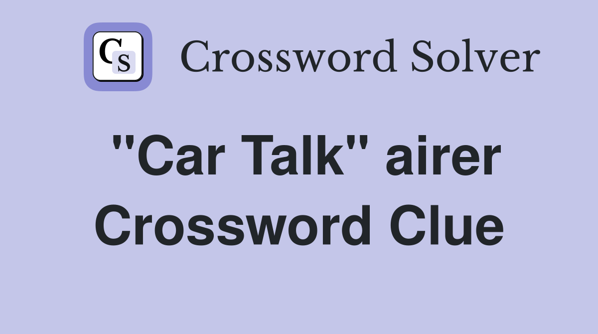 "Car Talk" airer Crossword Clue