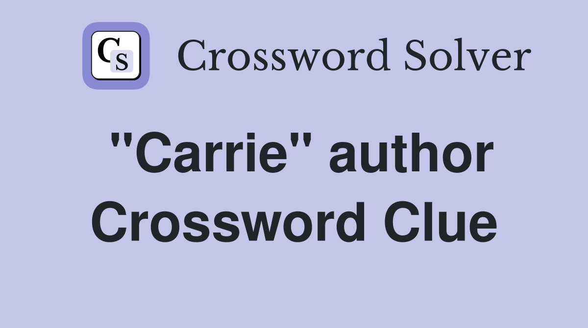 "Carrie" author Crossword Clue