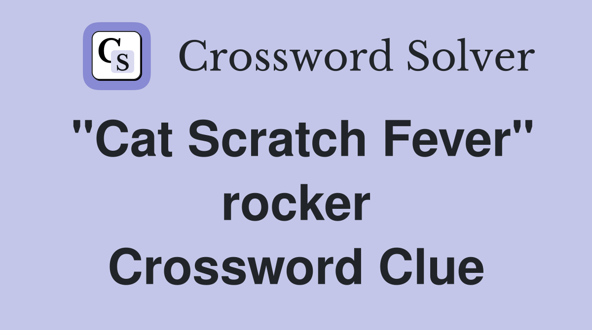 "Cat Scratch Fever" rocker Crossword Clue