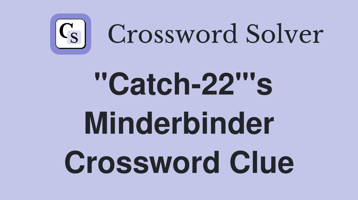 "Catch-22"'s Minderbinder Crossword Clue