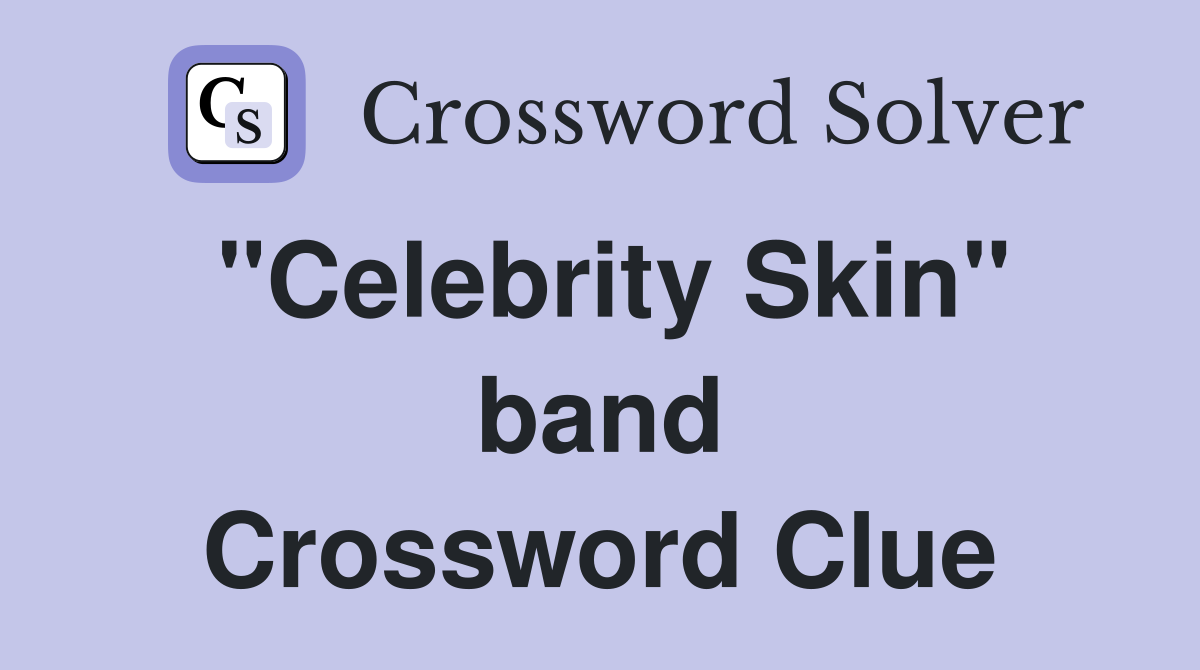 "Celebrity Skin" band Crossword Clue