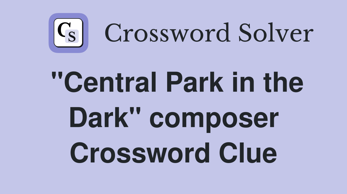 "Central Park in the Dark" composer Crossword Clue