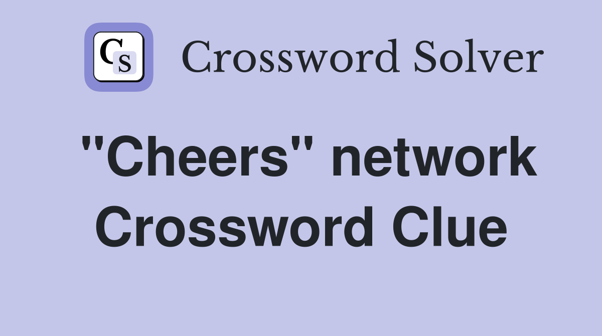 "Cheers" network Crossword Clue