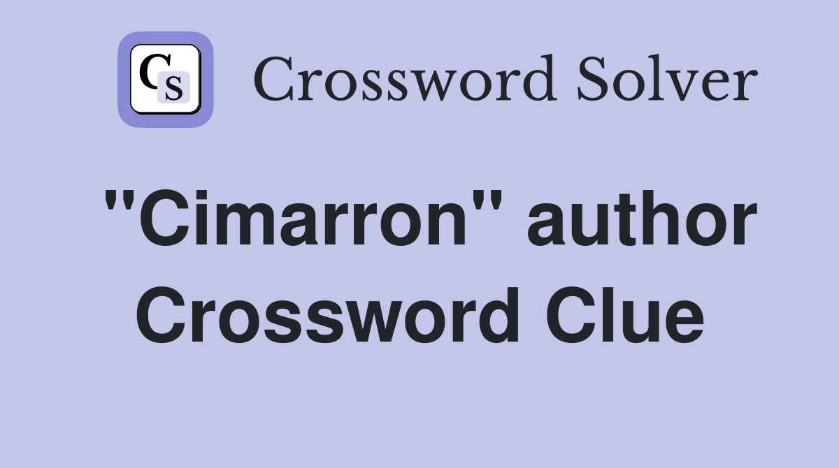 "Cimarron" author Crossword Clue