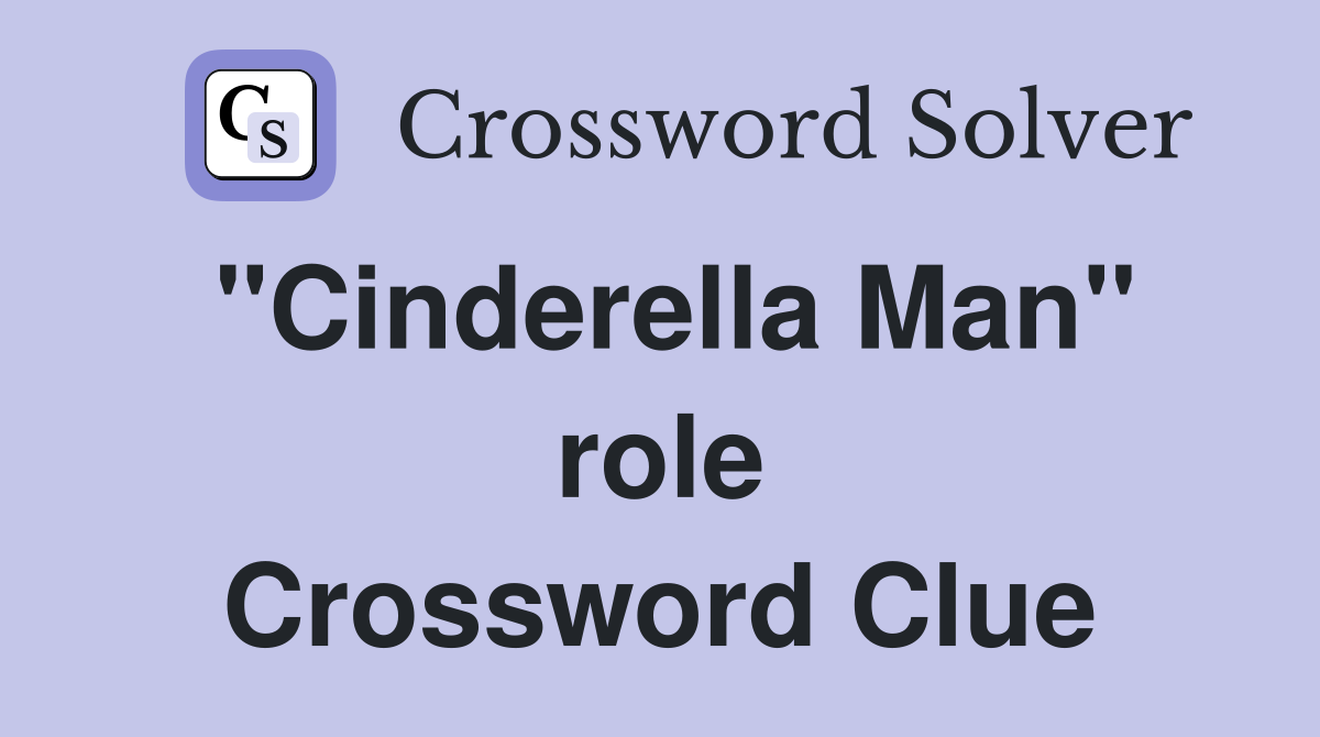 "Cinderella Man" role Crossword Clue