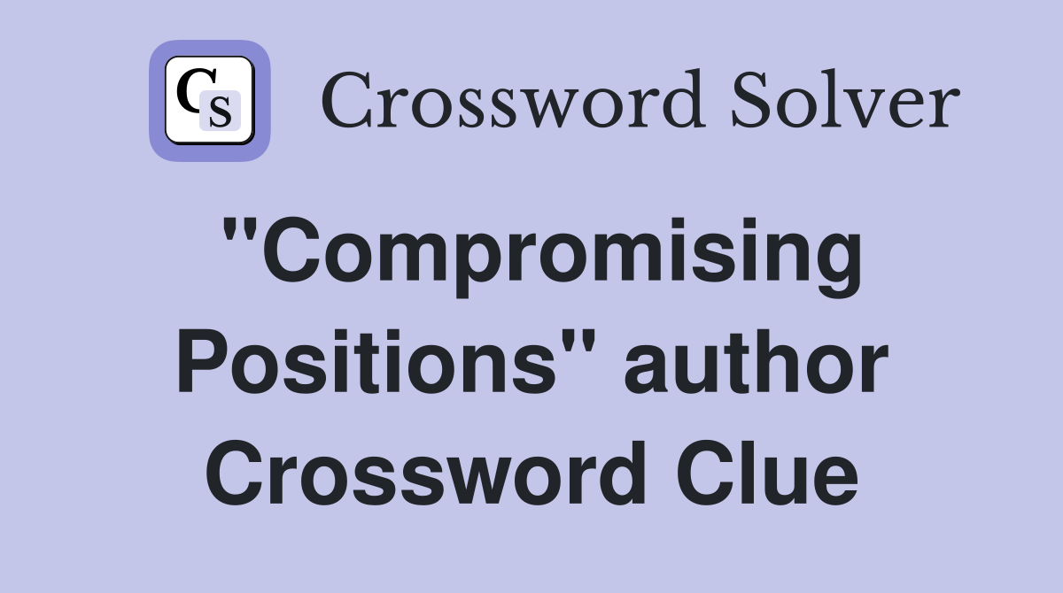 "Compromising Positions" author Crossword Clue