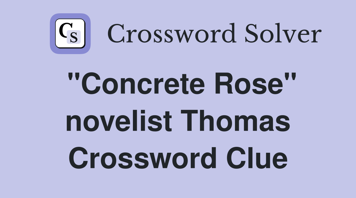 "Concrete Rose" novelist Thomas Crossword Clue