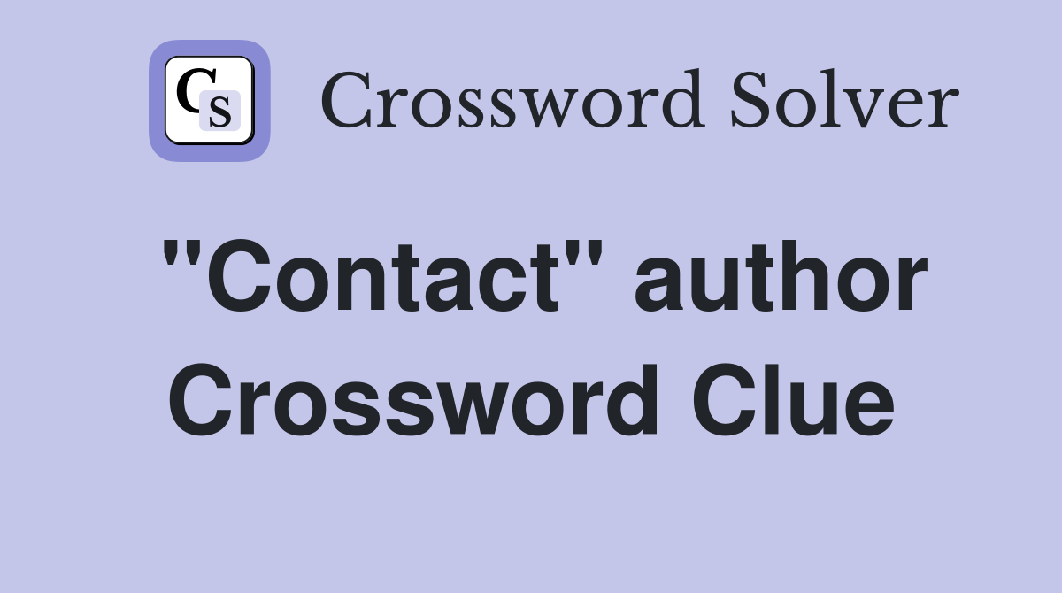 "Contact" author Crossword Clue