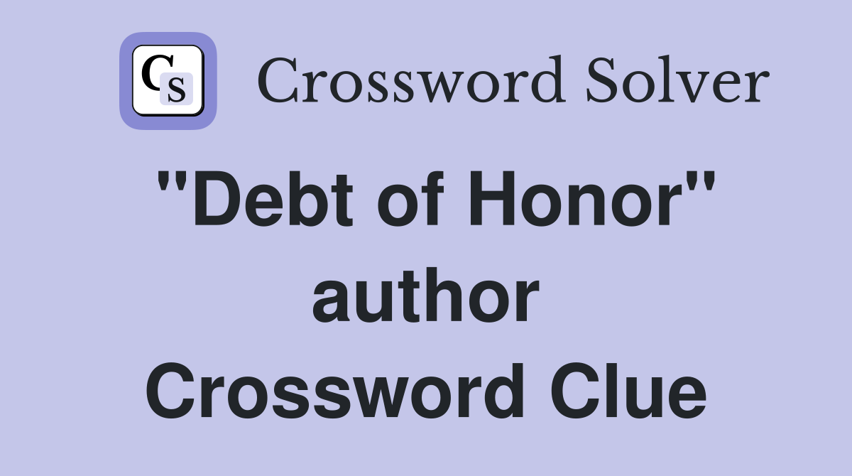 "Debt of Honor" author Crossword Clue