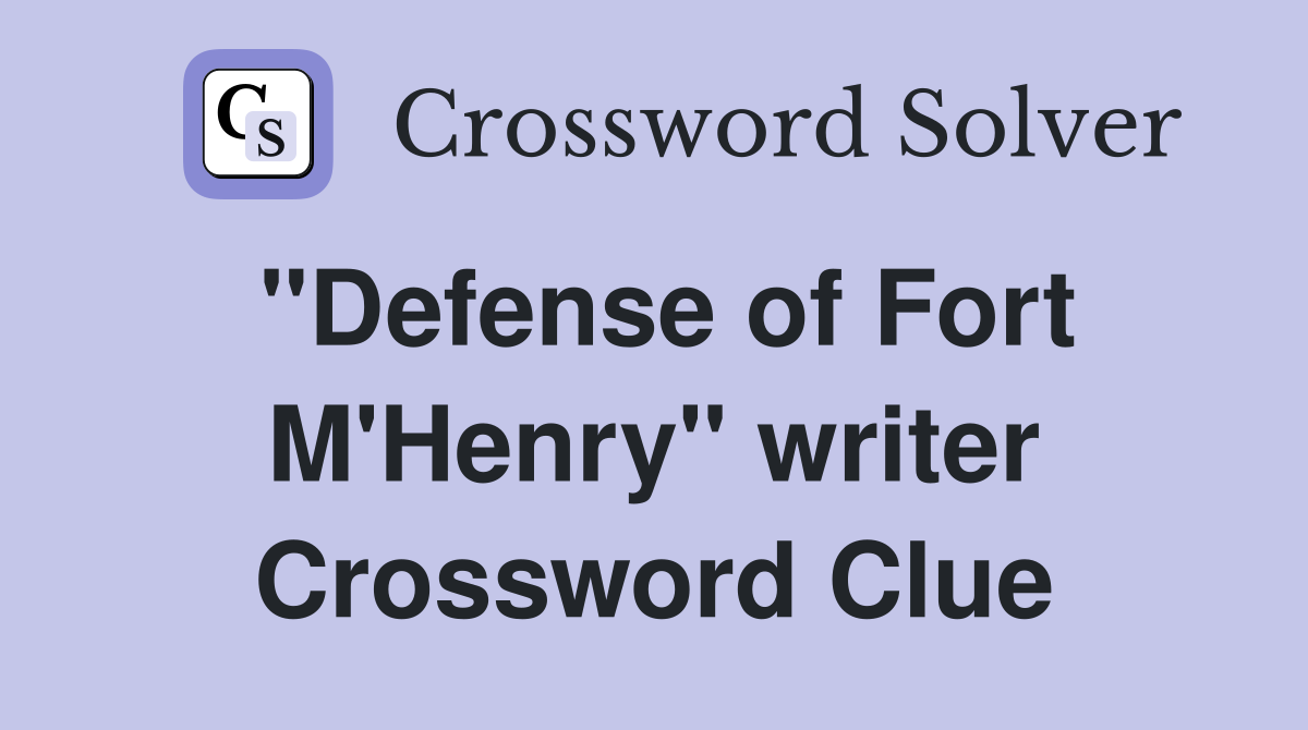 "Defense of Fort M'Henry" writer Crossword Clue