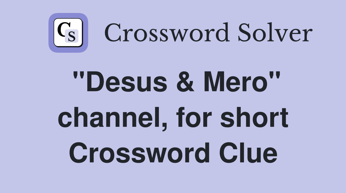 "Desus & Mero" channel, for short Crossword Clue