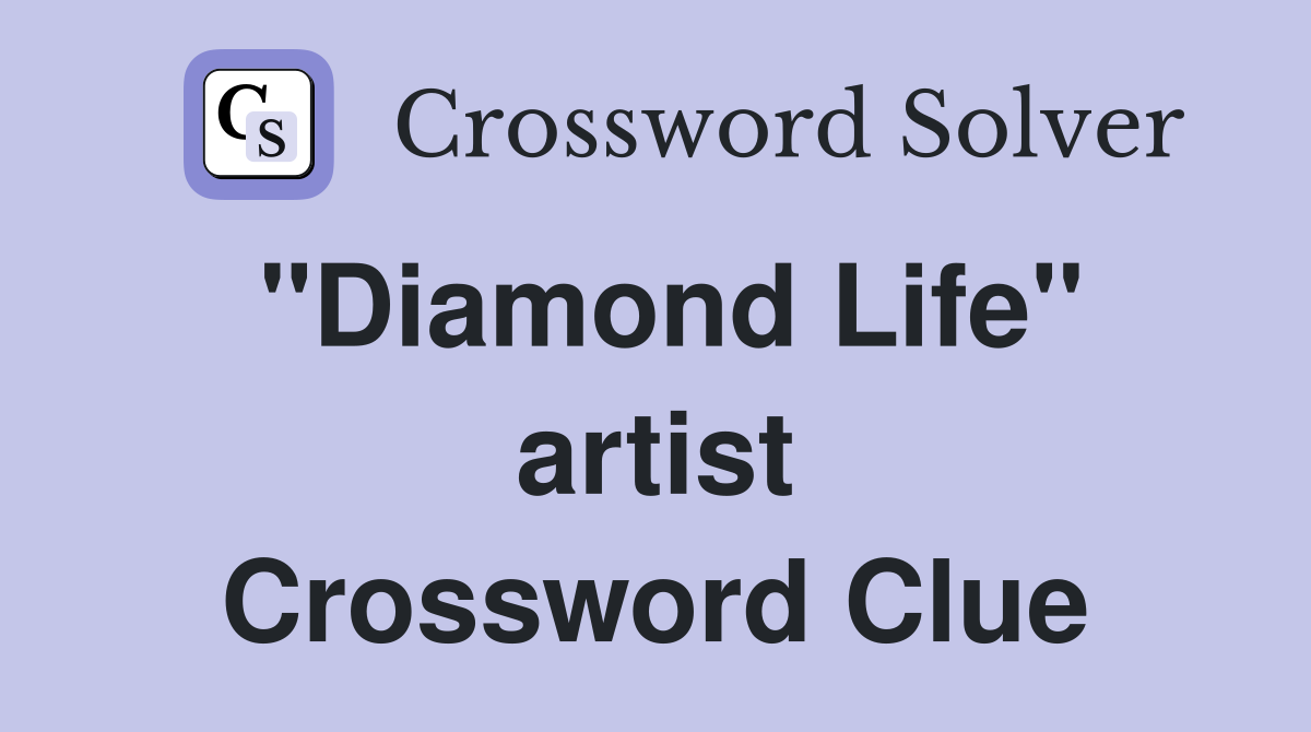 "Diamond Life" artist Crossword Clue