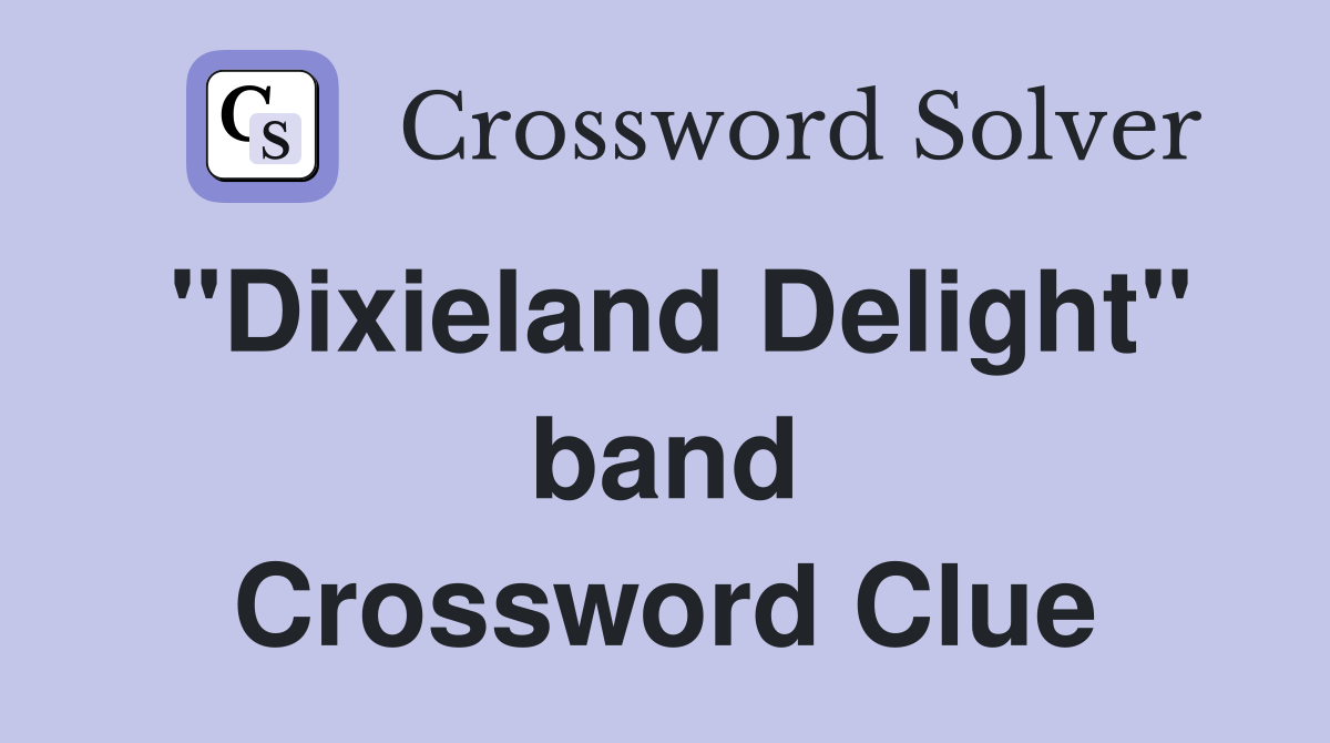"Dixieland Delight" band Crossword Clue