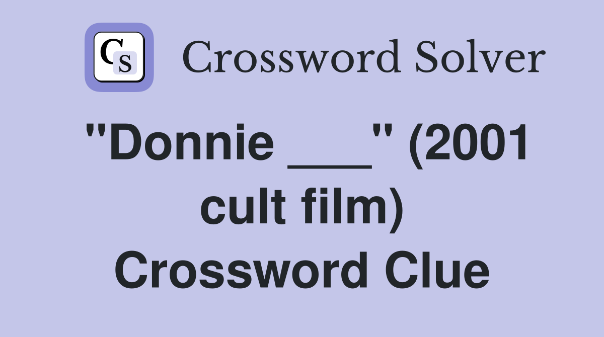 "Donnie ___" (2001 cult film) Crossword Clue