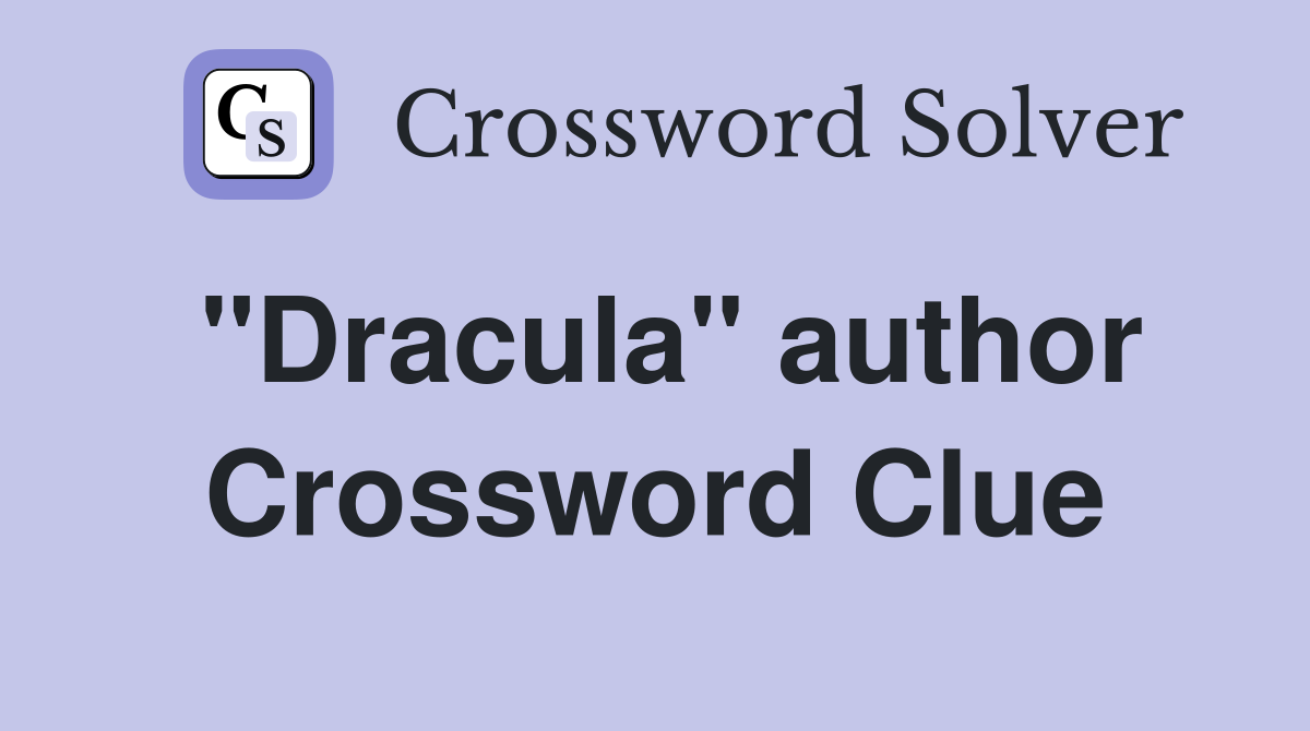 "Dracula" author Crossword Clue