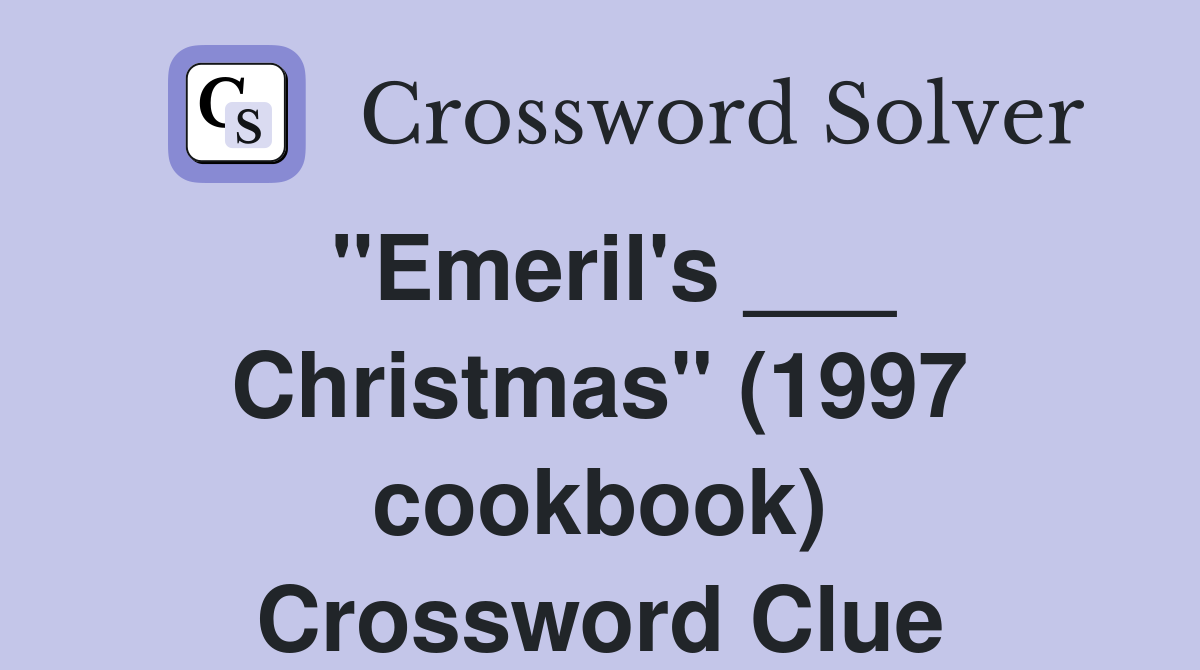 "Emeril's ___ Christmas" (1997 cookbook) Crossword Clue
