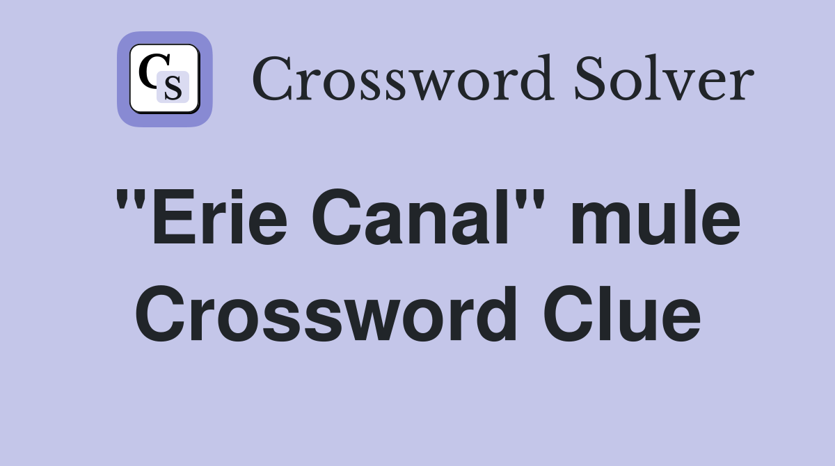 "Erie Canal" mule Crossword Clue