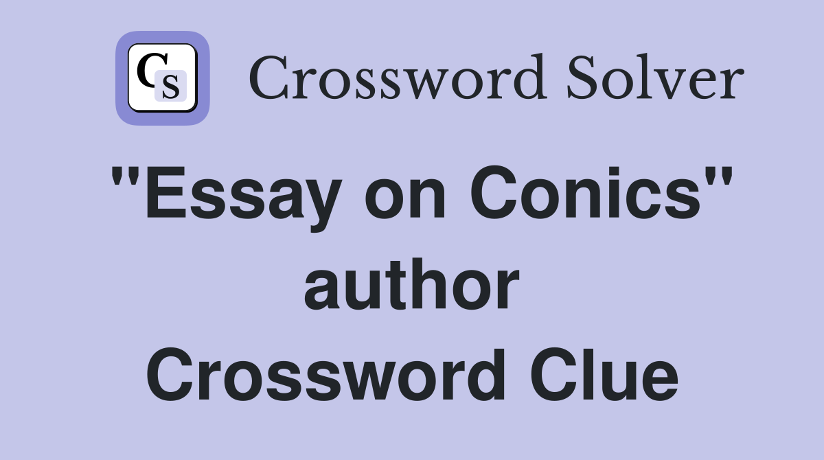 "Essay on Conics" author Crossword Clue