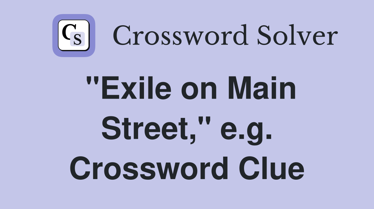 "Exile on Main Street," e.g. Crossword Clue